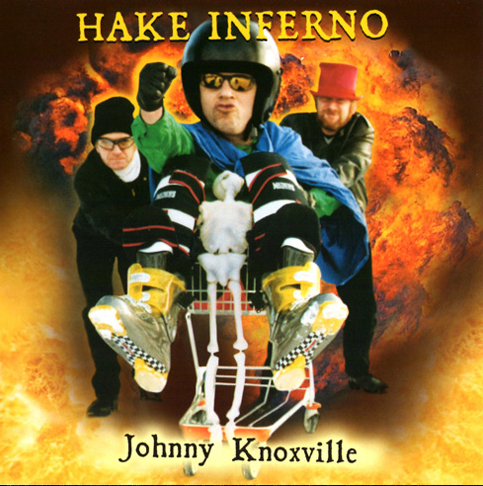 Hake Inferno - Johnny Knoxville CD